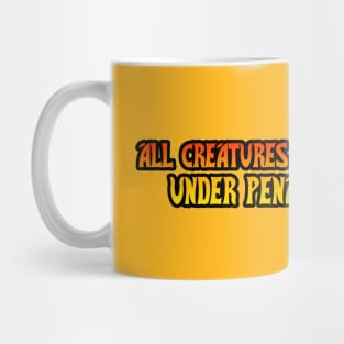 All Creatures Will Make Merry, Under Penalty of Death (Flash Gordon) Mug